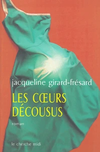 Les coeurs décousus