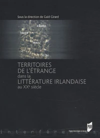 Territoires de l'étrange dans la littérature irlandaise au XXe siècle