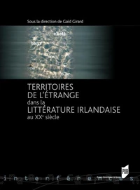 Territoires de l'étrange dans la littérature irlandaise au XXe siècle