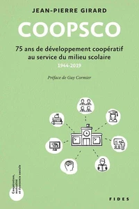 COOPSCO - 75 ans de développement coopératif au service du milieu scolaire