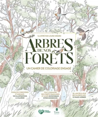 Arbres de nos forêts, un cahier de coloriage engagé