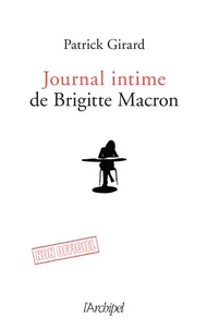 Le journal intime de Brigitte Macron