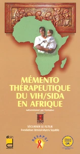 Mémento thérapeutique du VIH/SIDA en Afrique 2005