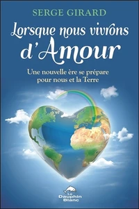 Lorsque nous vivrons d'amour