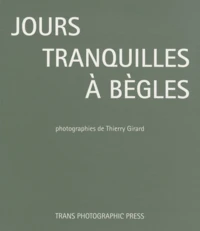 Jours tranquilles à Bègles