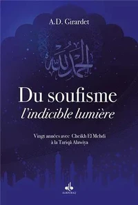Du soufisme, l'indicible lumière