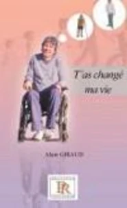 T'as changé ma vie