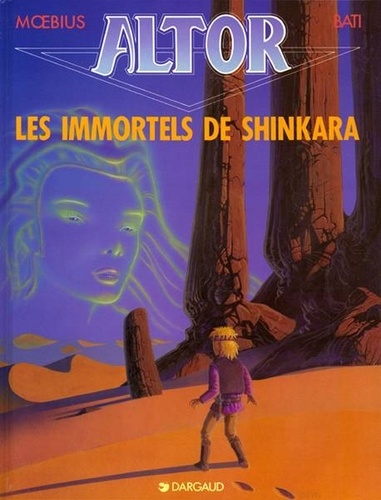  Giraud et Marc Bati - Altor Tome 4 : Les immortels de Shinkara.