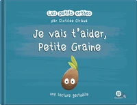 Je vais t'aider, Petite Graine