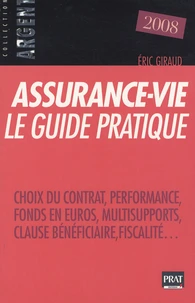 Assurance-vie, le guide pratique 2008