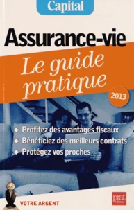 Assurance-vie, le guide pratique 2013