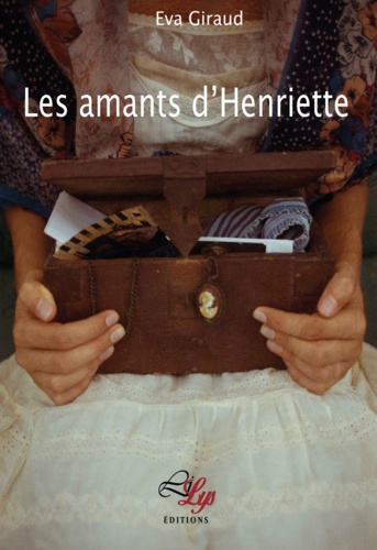 Giraud Eva - Les amants d'Henriette.