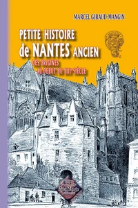 Petite histoire de Nantes ancien