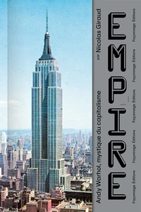 EMPIRE - Andy Warhol, mystique du capitalisme