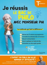 Je réussis le bac de Philo avec Monsieur Phi Tle générale