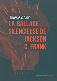 La ballade silencieuse de Jackson C. Franck