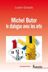 Michel Butor, le dialogue avec les arts