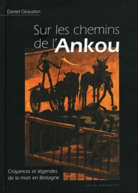 Sur les chemins de l'Ankou