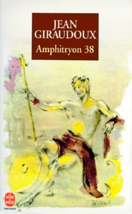 Amphitryon 38. Comedie En Trois Actes