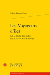 Les Voyageurs dîles sur la route des Indes aux XVIIe et XVIIIe siècles