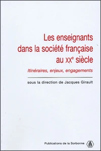 Les enseignants dans la société française du XXe siècle