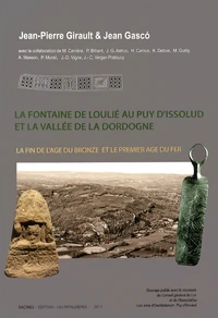 La fontaine de Loulié au Puy d'Issolud et la vallée de la Dordogne