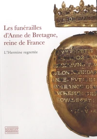 Les funérailles d'Anne de Bretagne, reine de France