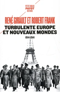 Turbulente Europe et nouveaux mondes 1914-1941
