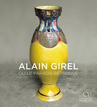 Alain Girel ou le paradis retrouvé