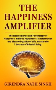  Girendra Nath Singh - The Happiness Amplifier - Master Personal Development, #2.