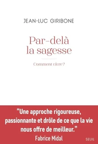 Par-delà la sagesse