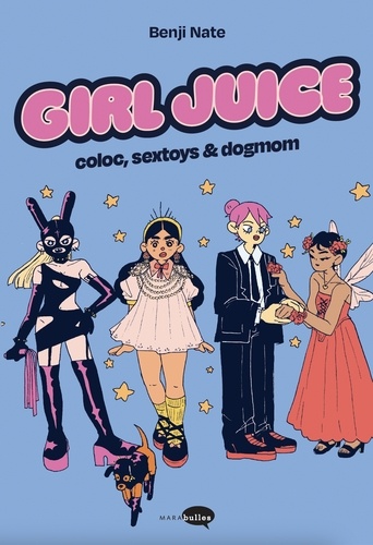Girl Juice. Coloc, sextoys & dogmom