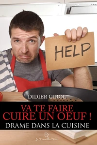 Va te faire cuire un oeuf!