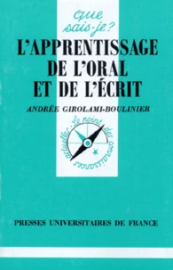 L'apprentissage de l'oral et de l'écrit