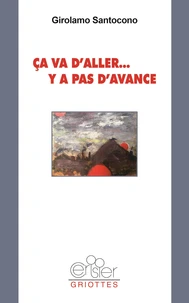 Ca va d'aller...y a pas d'avance