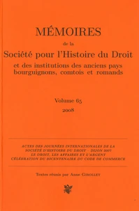 Mémoires de la Société pour l'Histoire du Droit et des institutions des anciens pays bourguignons, comtois et romands