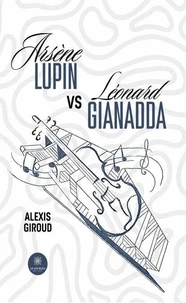 Arsène Lupin vs Léonard Gianadda