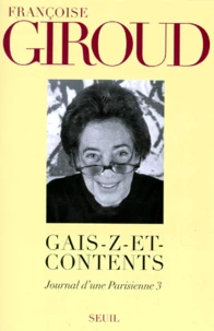 Journal D'Une Parisienne. Tome 3, Gais-Z-Et-Contents