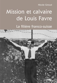 Mission et calvaire de Louis Adrien Favre