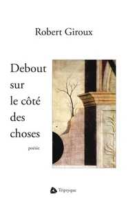 Debout sur le cote des choses