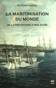  GIS d'histoire maritime - La Maritimisation du monde de la préhistoire à nos jours.