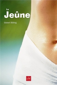 Le jeûne - Questions-réponses sur lauto-restauration, lalimentation juste face à la surarbondance.pdf