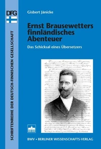 Ernst Brausewetters finnländisches Abenteuer