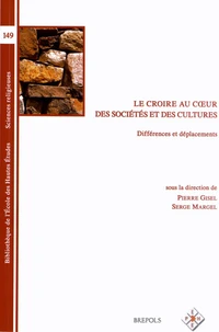 Le croire au coeur des sociétés et des cultures