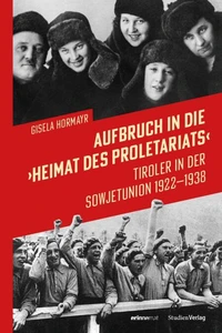 Aufbruch in die "Heimat des Proletariats"