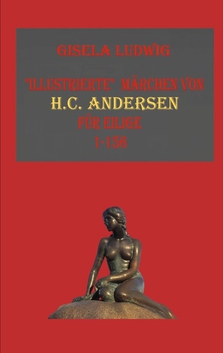 "Illustrierte" Märchen von H.C.Andersen. für Eilige 1-156