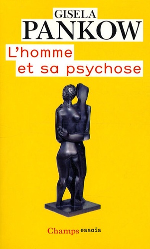 Gisela Pankow - L'homme et sa psychose.