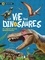 La vie des dinosaures. Découvre les animaux les plus impressionnants