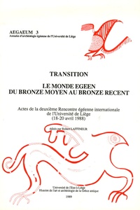 Gisela Walberg et Frédérique Petit - Transition - Le monde égéen du Bronze moyen au Bronze récent Actes de la deuxième Rencontre égéenne internationale de l'Université de Liège (18-20 avril 1988) Edition bilingue français, anglais.