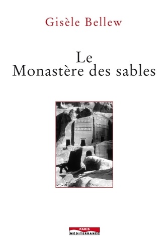 Gisèle Bellew - Le monastère des sables.